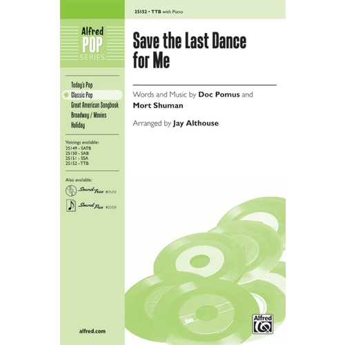 Save The Last Dance For Me TTB/Piano Arr Althouse