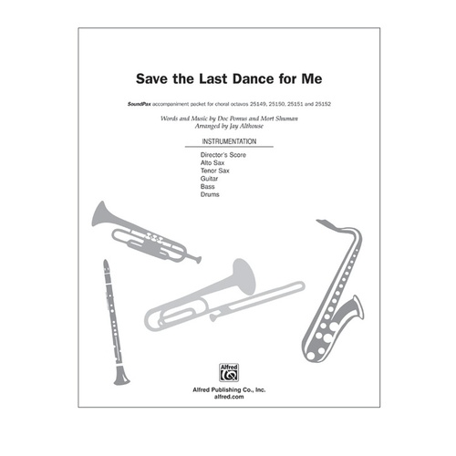 Save The Last Dance For Me Soundpax Arr Althouse