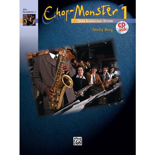 Chop Monster 1 Alto Sax Book 1 Book/CD
