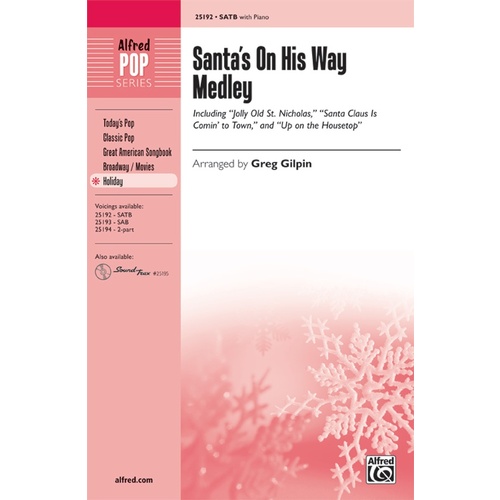 Santas On His Way Medley SATB/Piano Arr Gilpin