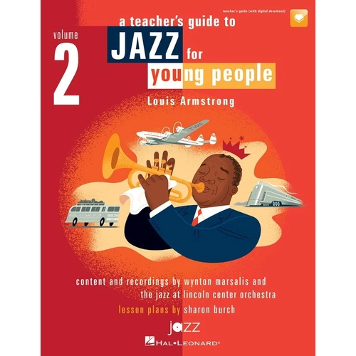 A Teacher's Guide to Jazz for Young People, Volume 2 - Classroom Edition with Digital Downloads, 48 Pages