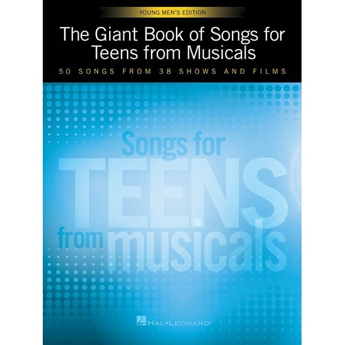 Giant Book of Songs for Teens: Musicals Young Men's Edition