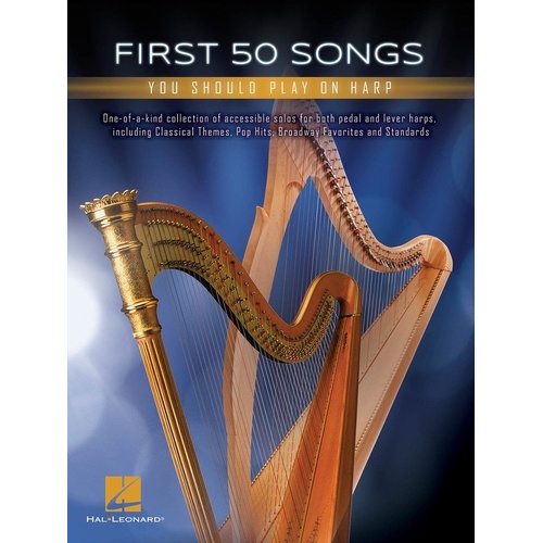 First 50 Songs You Should Play on Harp by Hal Leonard, 186 Pages, Accessible Solos for Pedal and Lever Harps