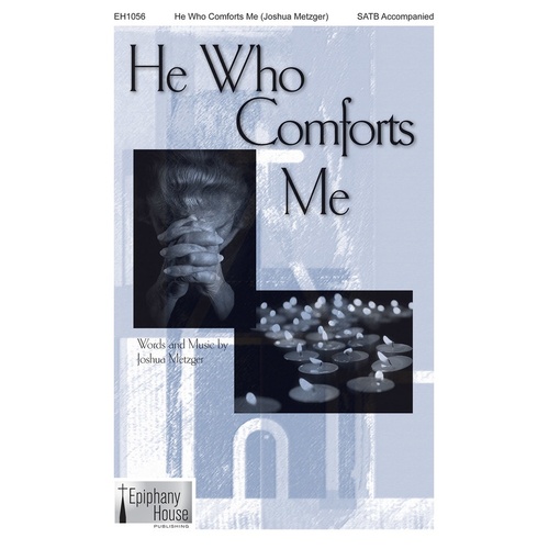 He Who Comforts Me SATB (Octavo)
