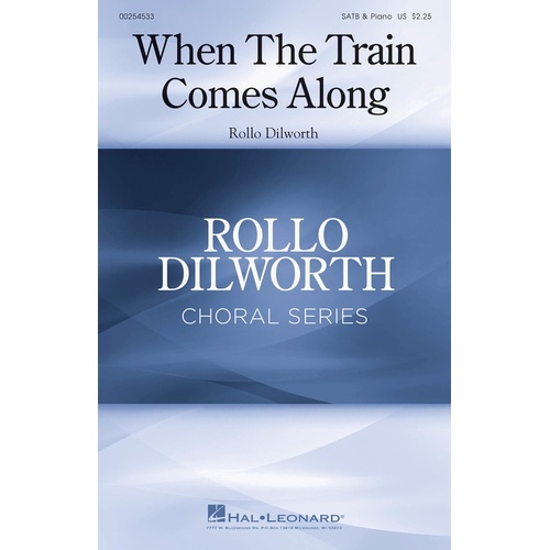 When The Train Comes Along SATB (Octavo)
