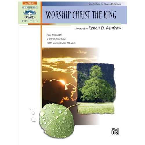 Worship Christ the King Piano Sheet Music Arranged by Renfrow