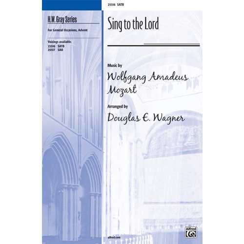 Sing to the Lord SATB Arrangement by Wagner