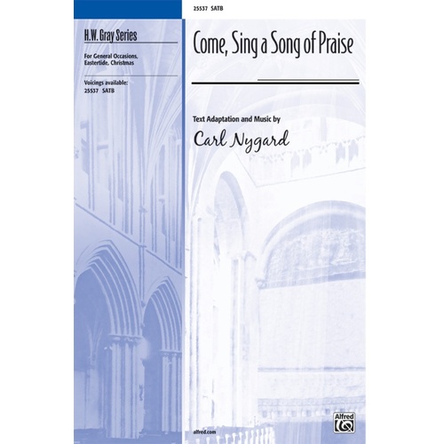 Come Sing A Song Of Praise SATB