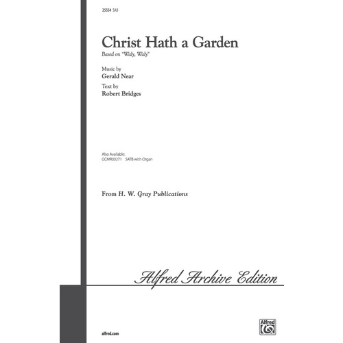 Christ Hath A Garden SAB