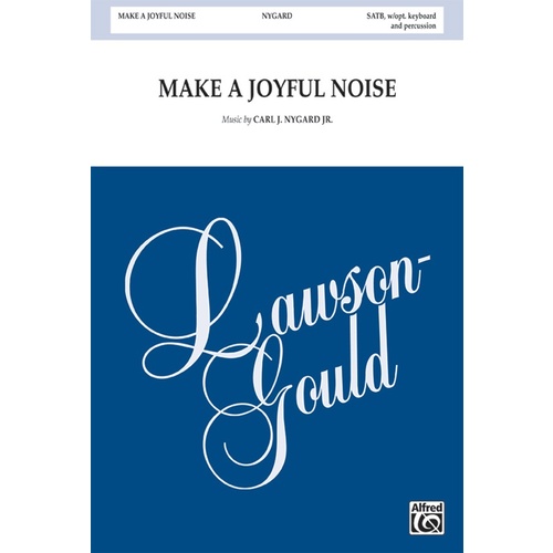 Make A Joyful Noise SATB/Opt Keyboard/Percussion