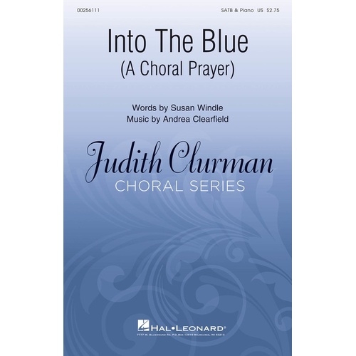 Into The Blue (A Choral Prayer) SATB (Octavo)