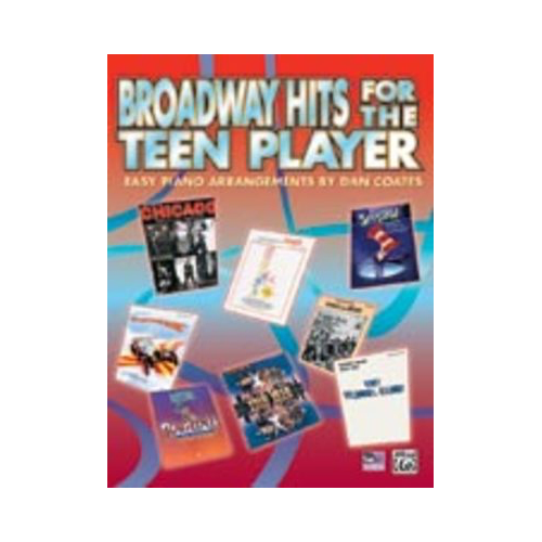 Broadway Hits for the Teen Player Easy Piano Sheet Music
