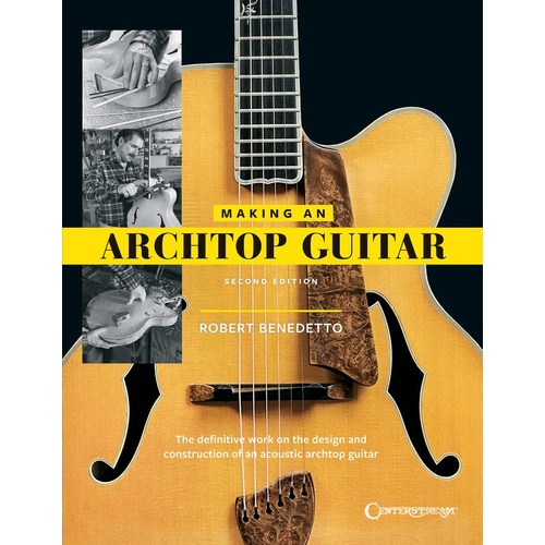 Making An Archtop Guitar Second Edition (Softcover Book)