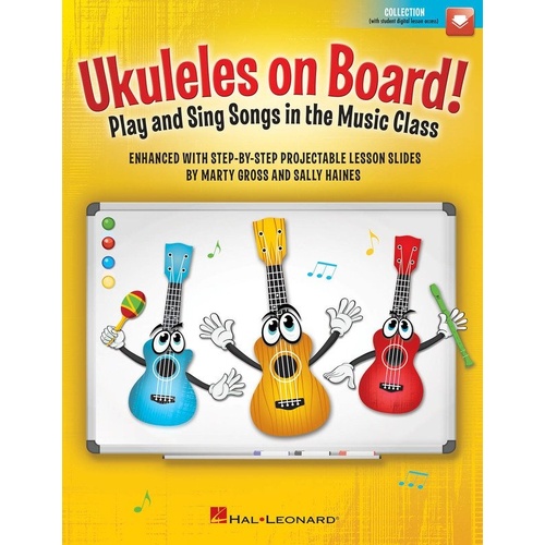 Ukuleles on Board! Teacher Edition for Classroom Music - 72 Pages, Includes Digital Lesson Slides, Suitable for Grades 2-5