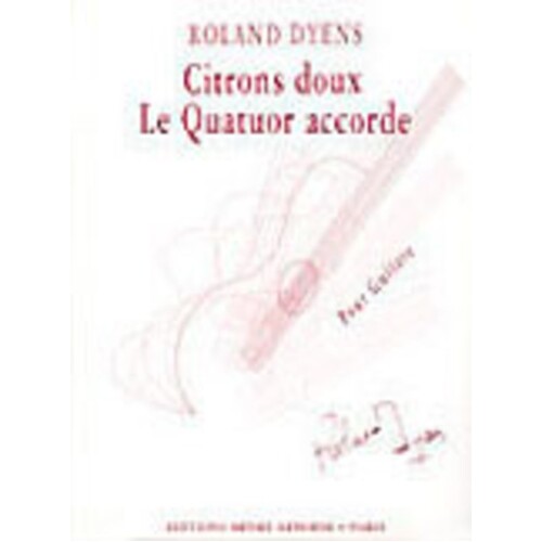 Citrons Doux Et Le Quatuor Accorde Guitar (Music Score/Parts)