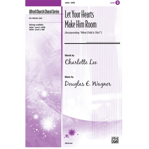 Let Your Hearts Make Him Room SATB