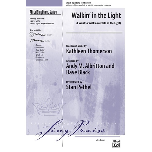 Walkin in the Light 2 Pt with Optional Choir Arrangement by Albritton
