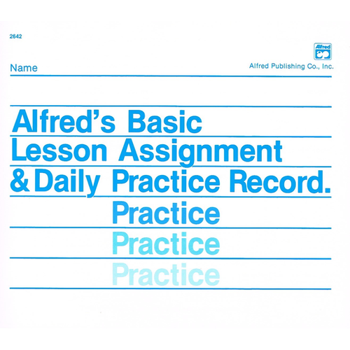 Alfred's Basic Lesson Assignment & Daily Practice Record by Palmer, Willard A., Manus, Morton, Lethco, Amanda Vick