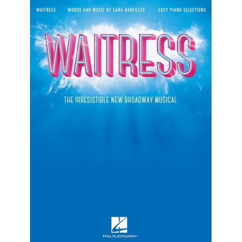 Waitress Easy Piano Selections Songbook by Hal Leonard