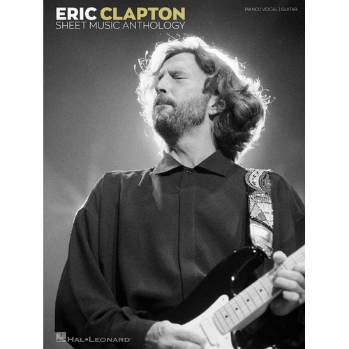 Eric Clapton - Sheet Music Anthology for Piano, Voice & Guitar