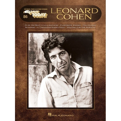 Leonard Cohen E-Z Play Today Songbook 86 for Keyboard - 15 Popular Songs Including Hallelujah