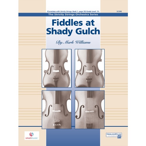 Fiddles At Shady Gulch String Orchestra Gr 1.5