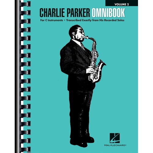 Charlie Parker Omnibook Volume 2 for C Instruments