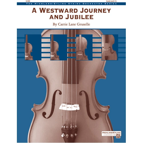 Westward Journey and Jubilee So Gr 2.5 Gruselle Carrie Lane String Orchestra Sheet Music