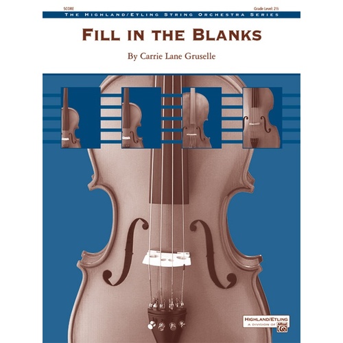 Fill In The Blanks String Orchestra Gr 2.5