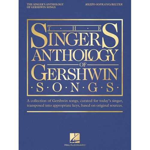 Singer's Anthology of Gershwin Songs - Mezzo-Soprano/Belt, Hal Leonard, Piano, 136 Pages