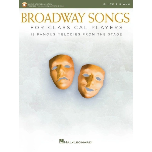 Broadway Songs for Classical Players - Flute and Piano, Intermediate Arrangements, 56 Pages, Hal Leonard