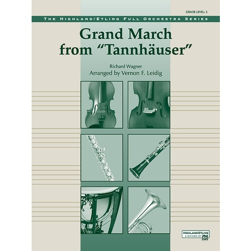Grand March From Tannhauser Full Orchestra Gr 3