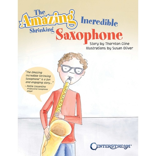 Amazing Incredible Shrinking Saxophone (Softcover Book)