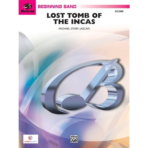 Lost Tomb Of The Incas Concert Band Gr 1