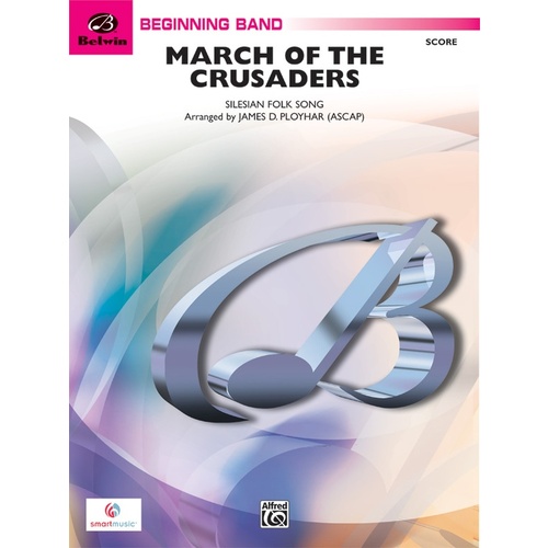 March Of The CruSaders Concert Band Gr 1