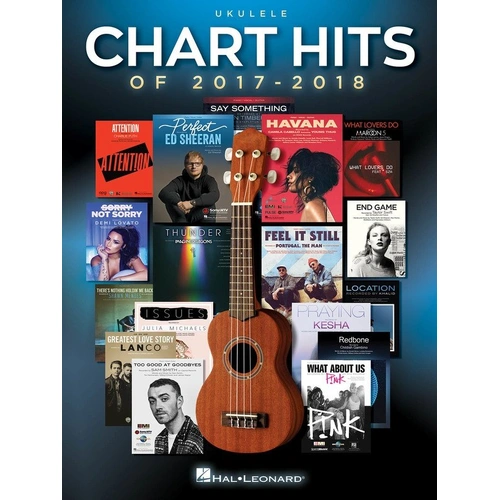Chart Hits of 2017-2018 for Ukulele - Melody, Lyrics & Chords - Hal Leonard - 80 Pages