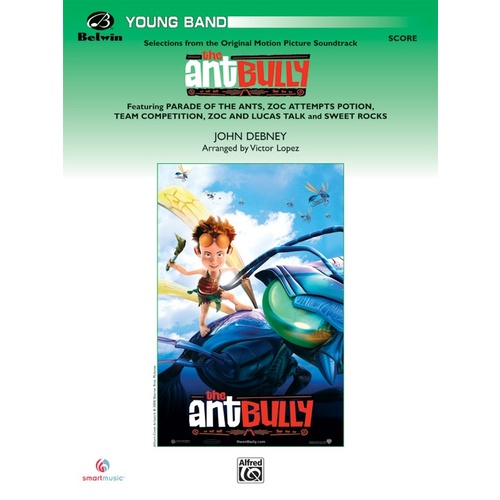 Ant Bully Selections From Concert Band Gr 2