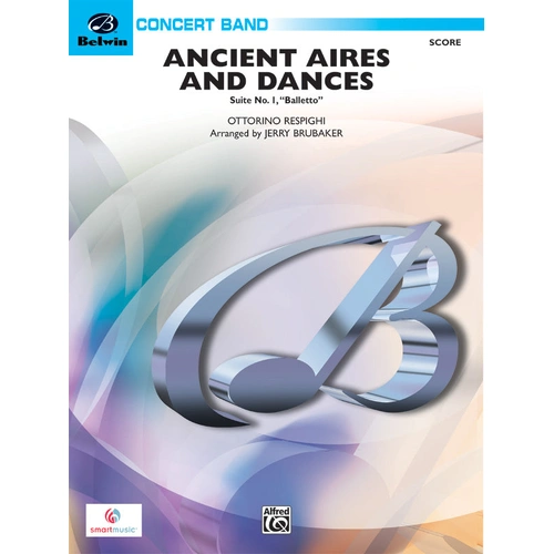 Ancient Aires and Dances for Concert Band by Respighi, Arranged by Jerry Brubaker