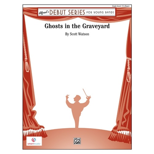 Ghosts In The Graveyard Concert Band Gr 1.5