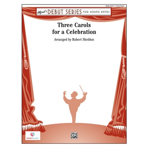 Three Carols for a Celebration Concert Band Sheet Music Grade 1