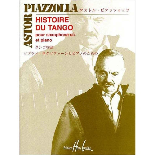 Histoire du Tango for B Flat Saxophone and Piano, Transcription by Isoda, Advanced Level, Publisher: Edition Henry Lemoine