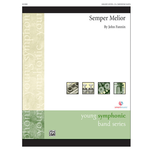 Semper Melior CB Gr 2.5 Fannin John - Concert Band Sheet Music