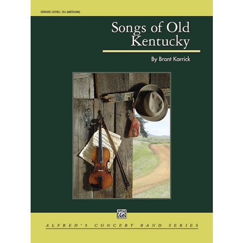 Songs of Old Kentucky Concert Band Sheet Music Grade 3.5