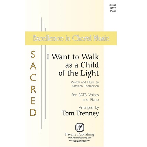 I Want To Walk As A Child Of The Light SATB (Octavo)