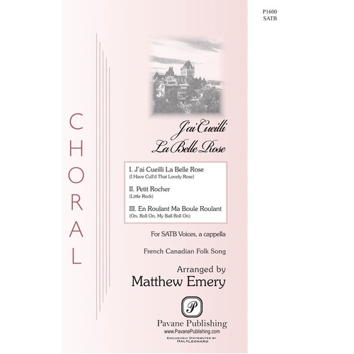 Jai Cueilli La Belle Rose SATB (Octavo)