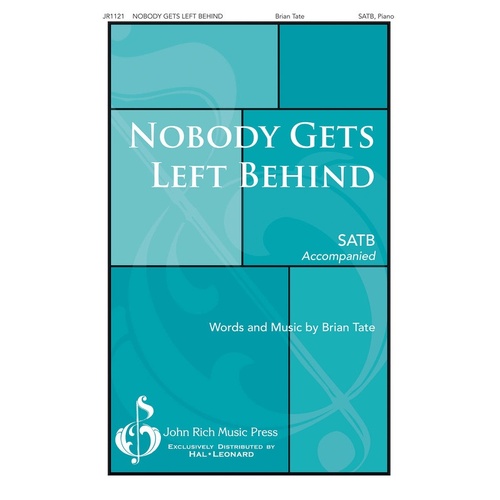 Nobody Gets Left Behind SATB (Octavo)