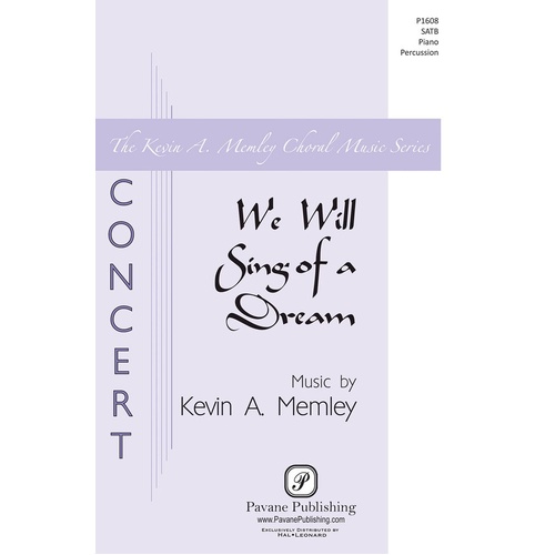 We Will Sing Of A Dream SATB (Octavo)