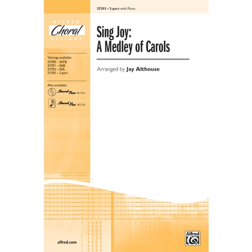 Sing Joy: A Medley of Carols SA - Choral Sheet Music