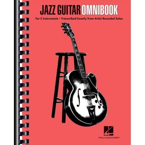 Jazz Guitar Omnibook for C Instruments - 30 Transcriptions in Standard Notation & TAB, Publisher: Hal Leonard, 304 Pages