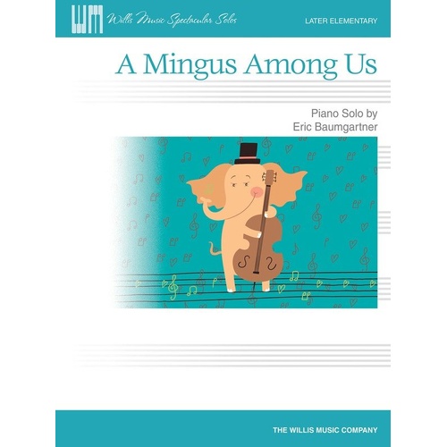 A Mingus Among Us - Piano Solo by Willis Music